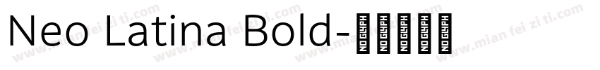 Neo Latina Bold字体转换